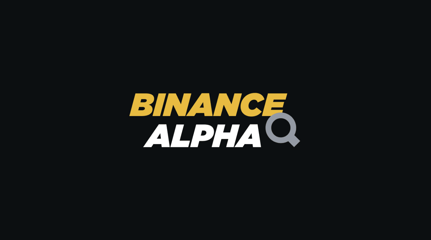 Binance Alpha 币安 Alpha